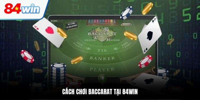 Cách chơi Baccarat online