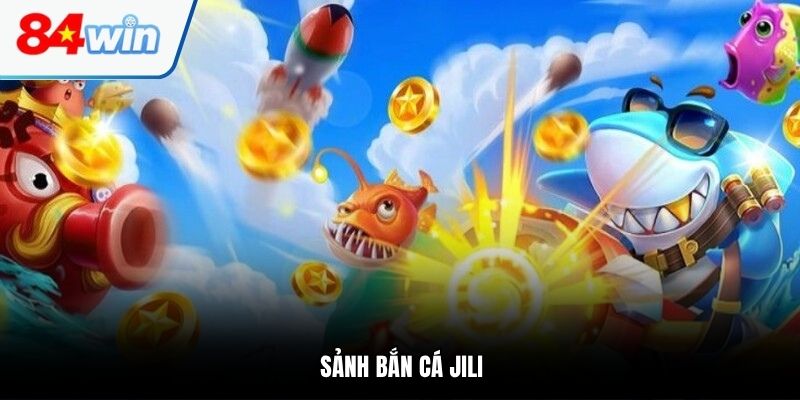 Sảnh bắn cá JILI